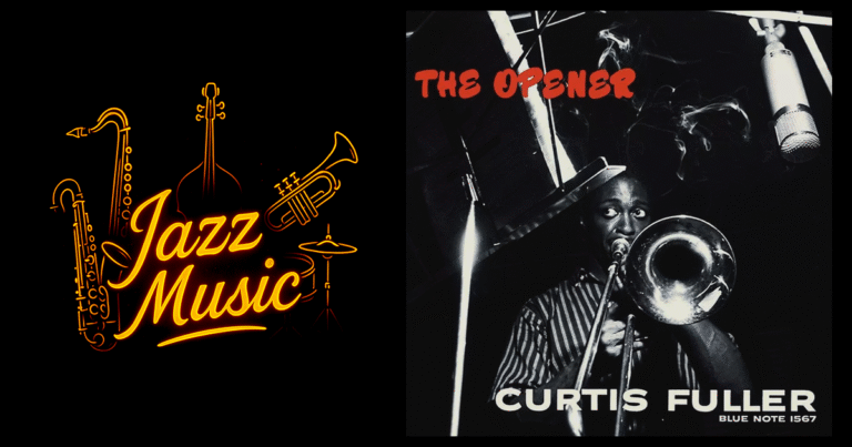 CURTIS FULLER | THE OPENER